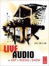 Live Audio (eBook): The Art of Mixing a Show